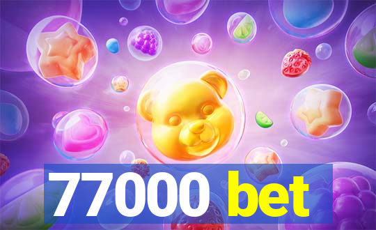 77000 bet